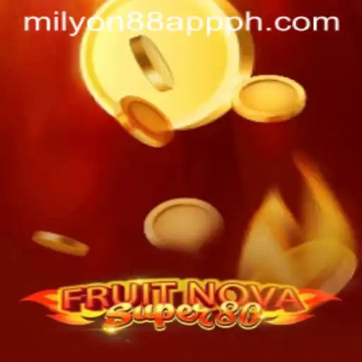 Discover the Exciting World of FruitNovaSuper80 and Milyon88 App