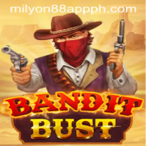 Embark on an Exciting Adventure with BanditBust and Milyon88 App