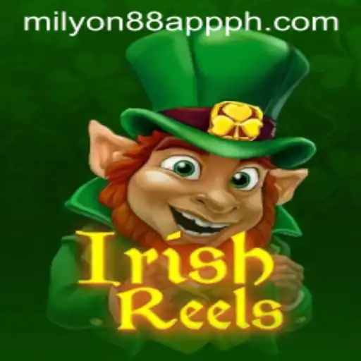 Exploring the Intriguing World of IrishReels on Milyon88 App