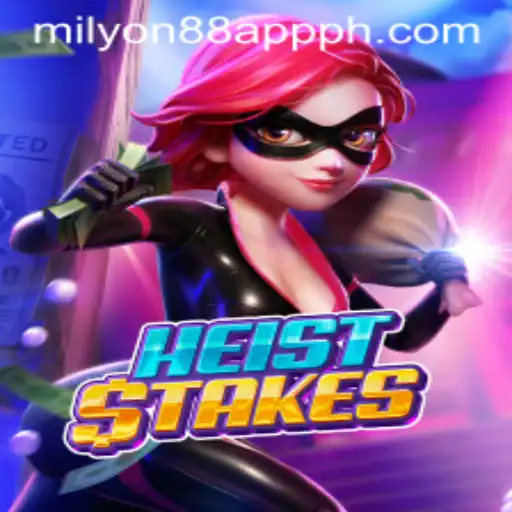 Unlocking the Thrill of HeistStakes: The Ultimate Guide to Mastering This Exciting Game